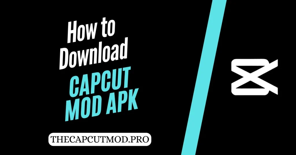 CAPCUT MOD APK DOWNLOAD