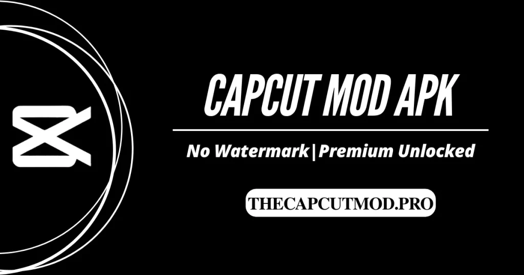 CAPCUT MOD PREMIUM UNLOCKED