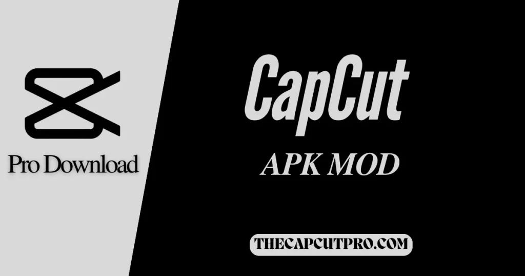 CapCut Mod APK